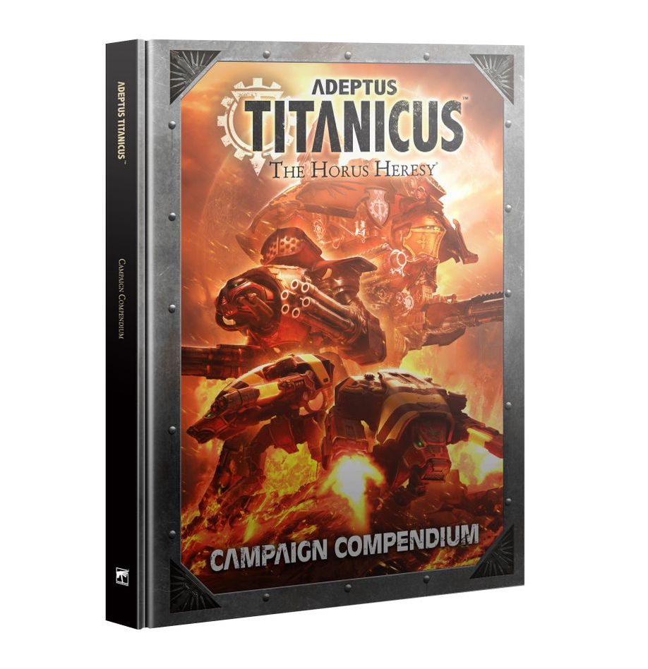 ADEPTUS TITANICUS: CAMPAIGN COMPENDIUM